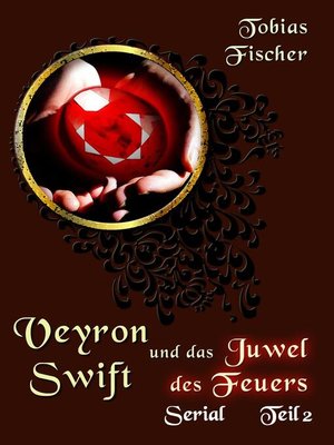 cover image of Veyron Swift und das Juwel des Feuers